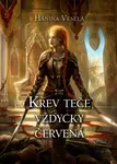 Krev teče vždycky červená - Hanina Veselá
