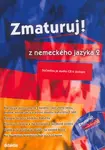 Zmaturuj! z nemeckého jazyka 2 - Šárka Mejzlíková, Aleš Leznar