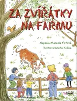 Za zvířátky na farmu - Michal Sušina, Marcela Kotová