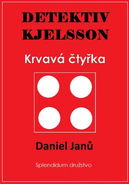Krvavá čtyřka - Daniel Janů - e-kniha