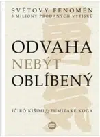 Odvaha nebýt oblíbený - Ičiró Kišimi, Fumitage Koga