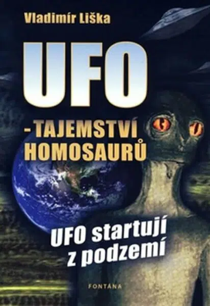 UFO - Tajemství Homosaurů, UFO startují z podzemí - Vladimír Liška