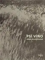 Psí víno - Anna Blažíčková