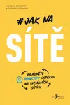 Jak na sítě - Eliška Vyhnánková, Michelle Losekoot