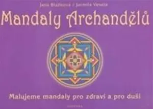 Mandaly archandělů - Jana Blažková, Jarmila Veselá