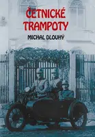 Četnické trampoty - Michal Dlouhý - e-kniha