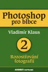 Photoshop pro blbce 2 - Vladimír Klaus - e-kniha