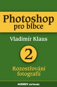 Photoshop pro blbce 2 - Vladimír Klaus