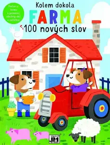 Kolem dokola - Na farmě - 100 nových slov