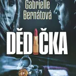 Dědička - Gabrielle Bernátová