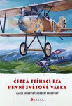 Česká stíhací esa první světové války - Marek Brzkovský, Norbert Brzkovský - e-kniha