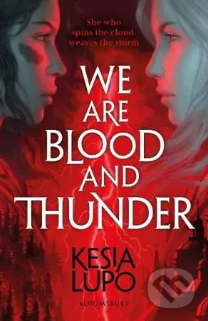 We Are Blood and Thunder - Kesia Lupo - kniha z kategorie Beletrie pro děti