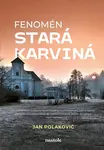 Fenomén stará Karviná