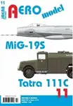 AEROmodel 11 - MiG-19S a Tatra 111C - Miroslav Irra, Tomáš Plička
