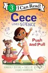 Cece Loves Science: Push and Pull - Kimberly Derting, Shelli R. Johannes,Cece Loves Science: Push and Pull - Kimberly Derting, Shelli R. Johannes - kn