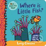Where Is Little Fish? - Lucy Cousins
