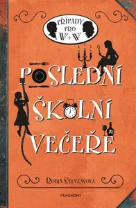 Poslední školní večeře (poškozená) - Robin Stevensová