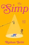 The Simp - Roshan Sethi