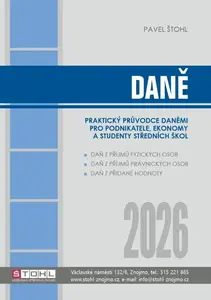 Daně - praktický průvodce daněmi 2026 - Pavel Štohl