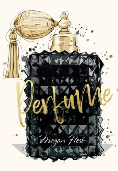 Megan Hess: Perfume - Megan Hess
