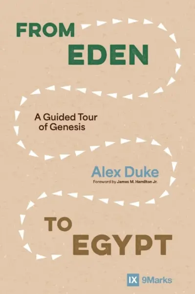 From Eden to Egypt - Alex Duke
