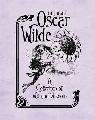 The Quotable Oscar Wilde - Running Press