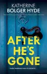After He's Gone - Katherine Bolger Hyde