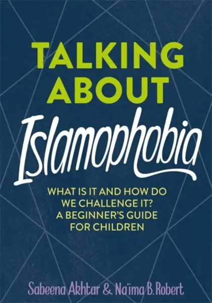 Talking About Islamophobia - Na'ima B. Robert, Sabeena Akhtar