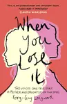 When You Lose It - Gay Longworth, Roxy Longworth