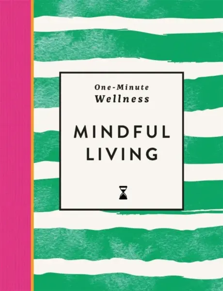 One-Minute Wellness: Mindful Living - Ayushi Thakkar