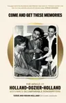 Come and Get These Memories - Dave Thompson, Eddie Holland, Brian Holland
