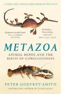 Metazoa - Peter Godfrey-Smith