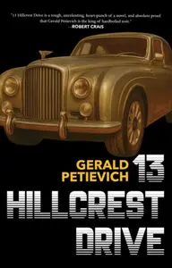 13 Hillcrest Drive - Gerald Petievich