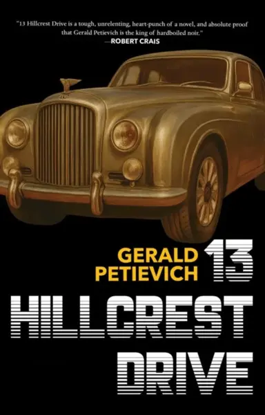 13 Hillcrest Drive - Gerald Petievich