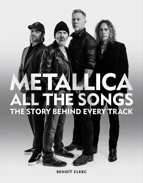Metallica All the Songs - BenoÃ®t Clerc
