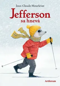 Jefferson sa hnevá - Jean-Claude Mourlevat