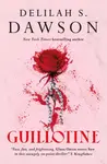 Guillotine - Delilah S. Dawson