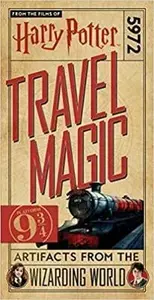 Harry Potter: Travel Magic Platform 9 3/4: Artifacts from the Wizarding World