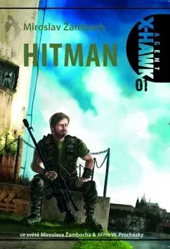 Agent X-Hawk 1 - Hitman - Miroslav Žamboch