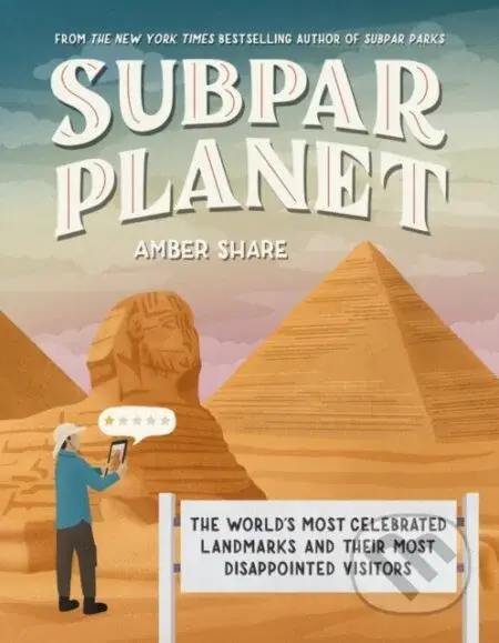 Subpar Planet (The World's Most Celebrated Landmarks and Their Most Disappointed Visitors) - kniha z kategorie Zdraví a životní styl