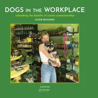 Dogs in the Workplace - Jackie Richards