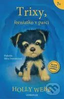 Trixy, šteniatko v pasci - Holly Webb - kniha z kategorie Pohádky