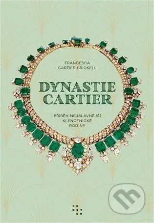 Dynastie Cartier (Příběh nejslavnější klenotnické rodiny) - kniha z kategorie Beletrie
