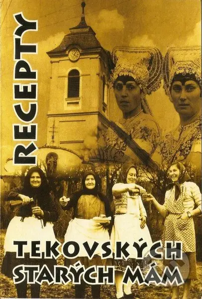 Recepty tekovských starých mám - Boris Kováč - kniha z kategorie Kuchařky
