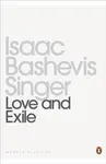 Love and Exile - Isaac Bashevis Singer