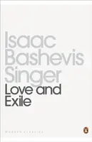 Love and Exile - Isaac Bashevis Singer