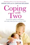 Coping with Two - Dr Caroline Fertleman, Simone Cave