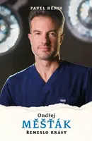 Ondřej Měšťák: Řemeslo krásy (Defekt) - Pavel Hénik, Měšťák Ondřej