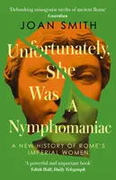 Unfortunately, She was a Nymphomaniac - Joan Smith