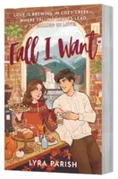 Fall I Want - Lyra Parish